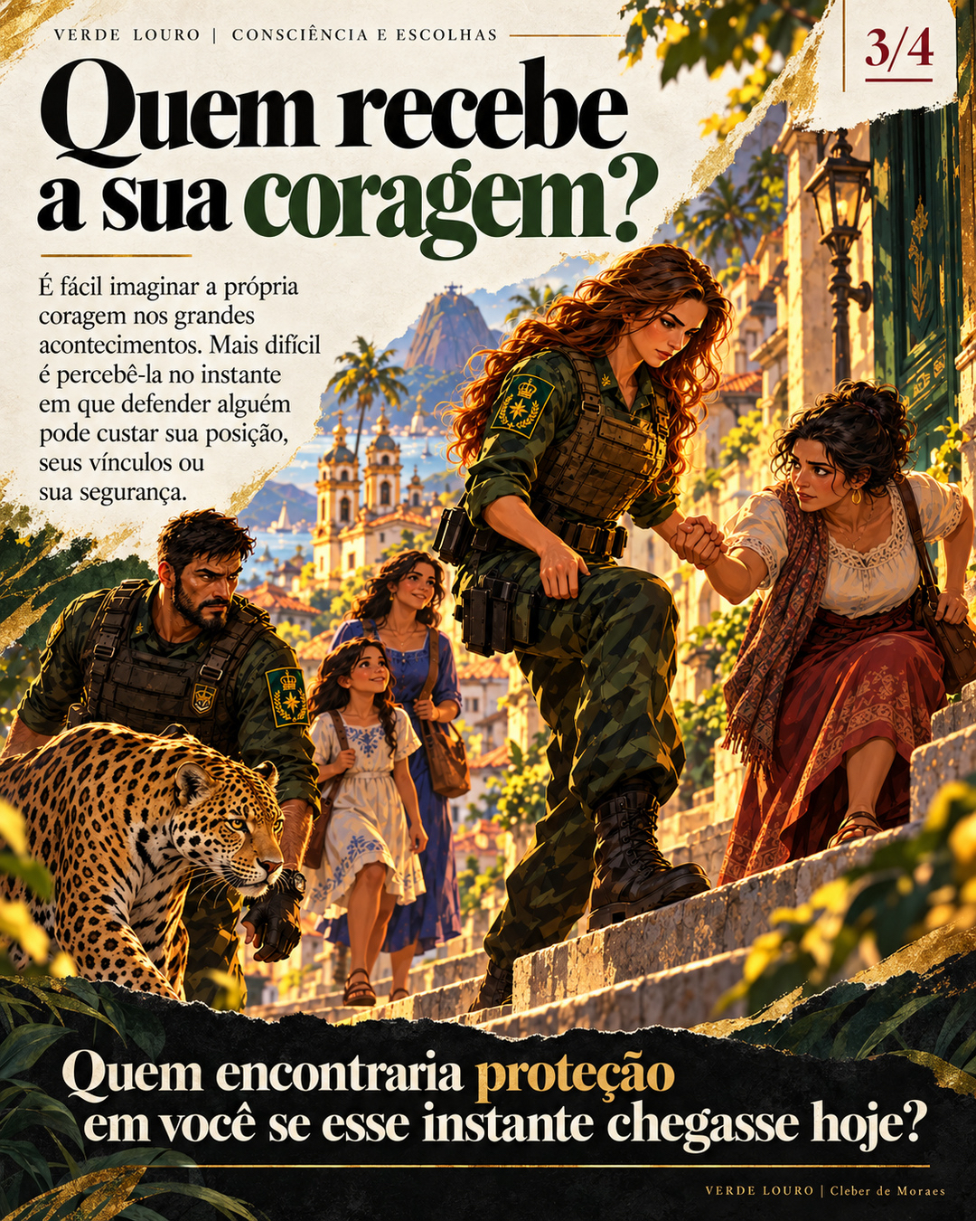 Quem recebe a sua coragem?